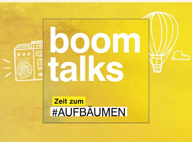 Boom Talks – Zeit zum #AUFBÄUMEN